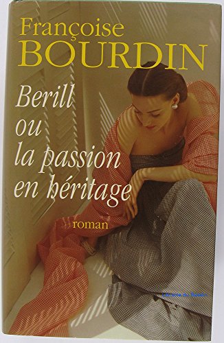 couverture de : Berill ou La passion en h&eacute;ritage
