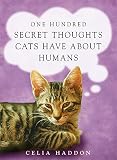 Image de One Hundred Secret Thoughts Cats Have About Humans