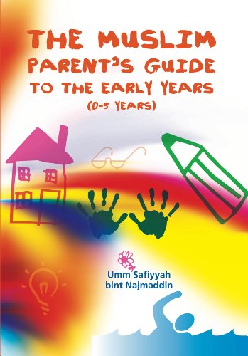 The-Muslim-Parents-Guide-to-the-Early-Years-0-5-Years-Kindle-Edition