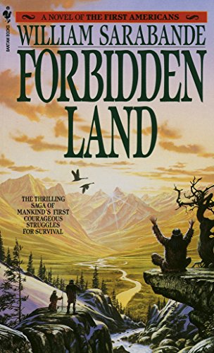 William SarabandeThe First American: Forbidden Land Vol 3 (First Americans Saga): A Novel of the First Americans