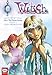 W.I.T.C.H. Part 1, Vol. 3: The Twelve Portals (W.I.T.C.H.: The Graphic Novel, Band 3) by