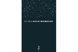 Lies mich, wenn du mich brauchst - Ein Buch zum Ausfüllen und Verschenken an einen besonderen Menschen: Das Ich Hab Dich Lieb Buch für Partner, Partnerin, wichtige Menschen, Familie & Freunde