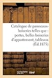 Image de Catalogue de panneaux-boiseries telles que : portes, belles boiseries d'appartement,: tableaux décoratifs, portraits, composant la troisième vente d