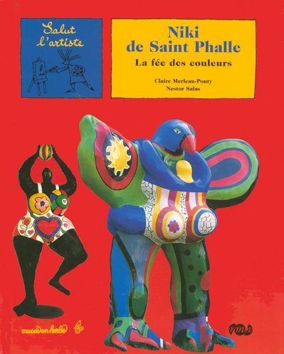Télécharger Niki de Saint Phalle : La fée des couleurs livre En ligne