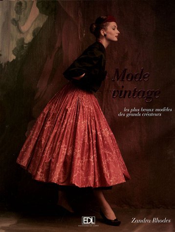 Download Mode vintage : Les plus beaux modèles des plus grands créateurs Download Mode vintage : Les plus beaux modèles des plus grands créateurs