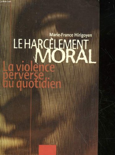 couverture de : HARC&Egrave;LEMENT MORAL (LE)
