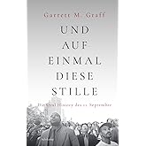 Und auf einmal diese Stille: Die Oral History des 11. September (suhrkamp taschenbuch)