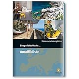 Eine perfekte Woche ... an der Amalfiküste