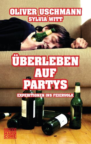 Download Überleben auf Partys: Expeditionen ins Feierland Download Überleben auf Partys: Expeditionen ins Feierland