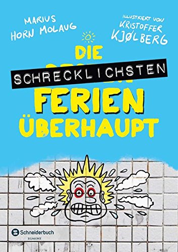 Die schrecklichsten Ferien überhaupt