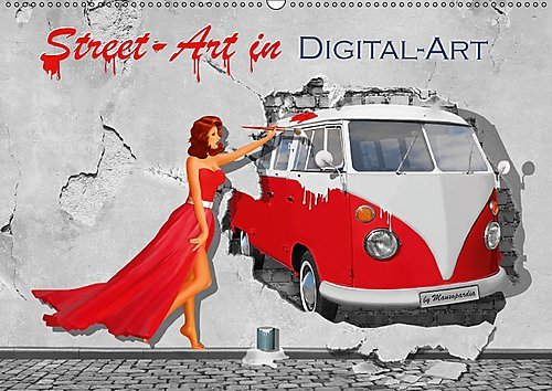 Street-Art in Digital-Art by Mausopardia (Wandkalender 2017 DIN A2 quer): Humorvolle Street Art mit Pin up Girls (Monatskalender, 14 Seiten ) (CALVENDO Kunst)