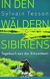 In den Wäldern Sibiriens: Tagebuch aus der Einsamkeit by 