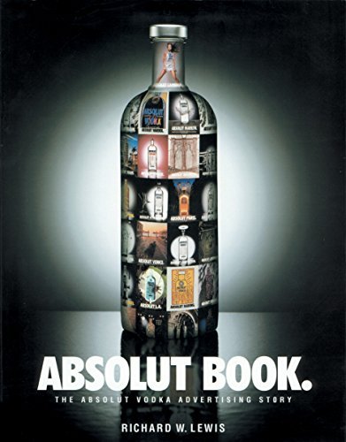 Absolut Book: The Absolut Vodka Advertising Story by Richard W. Lewis (1996-10-15) gratuit Absolut Book: The Absolut Vodka Advertising Story by Richard W. Lewis (1996-10-15) gratuit