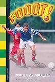 Fooot ! : Maudits matchs