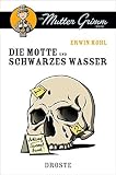 Cover zum Buch Die Motte und Schwarzes Wasser