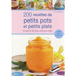 200 recettes de petits pots et petits plats pour bébé