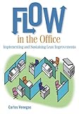 Image de Flow in the Office: Implementing and Sustaining Lean Improvements