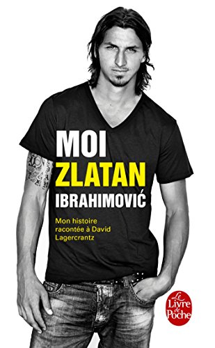 Moi, Zlatan Ibrahimovic francais