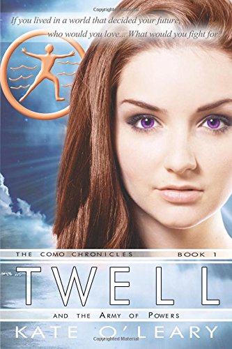 Download Twell and the Army of Powers, The Como Chronicles, Book 1 Download Twell and the Army of Powers, The Como Chronicles, Book 1
