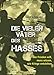 Die vielen Väter des Hasses: Wer Frieden will, muss wissen, wie Kriege entstehen by Gerd Schneider