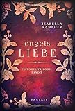 Engelsliebe (Erzengel-Trilogie 3) by Isabella Rameder