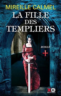 XO La fille des Templiers - tome 1 (01)