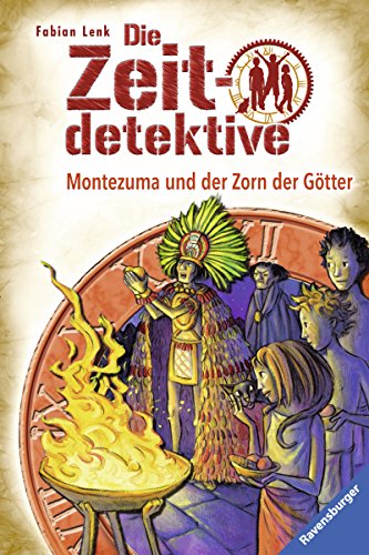 Die Zeitdetektive 12: Montezuma und der Zorn der Götter