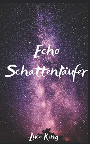 Preisvergleich Produktbild Echo: Schattenläufer