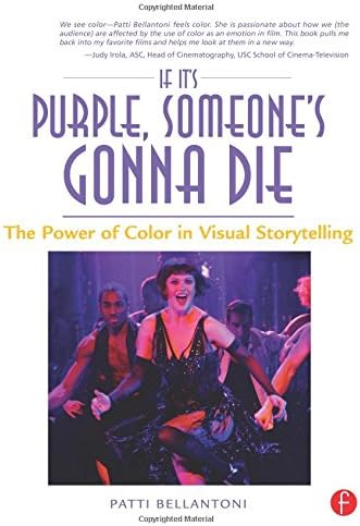 If It's Purple, Someone's Gonna Die: The Power of Color in Visual Storytelling