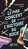 Le pire concert de l'histoire du rock