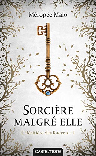 couverture de : Sorci&egrave;re malgr&eacute; elle