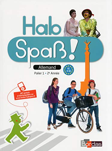 Hab Spaß ! Allemand Collège 2ème année 2014 Manuel de l'élève : Lansel ...