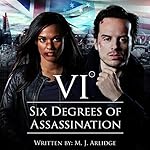 Six Degrees of Assassination: An Audible Drama