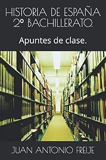 HISTORIA DE ESPAÑA 2º BACHILLERATO.: Apuntes de clase