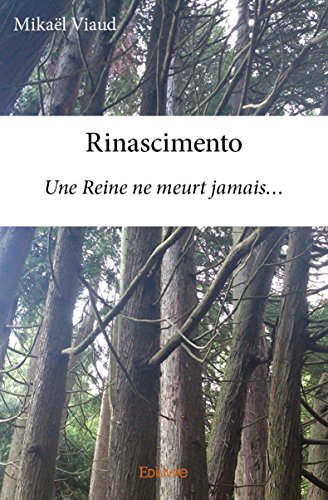 Rinascimento : Une reine ne meurt jamais.