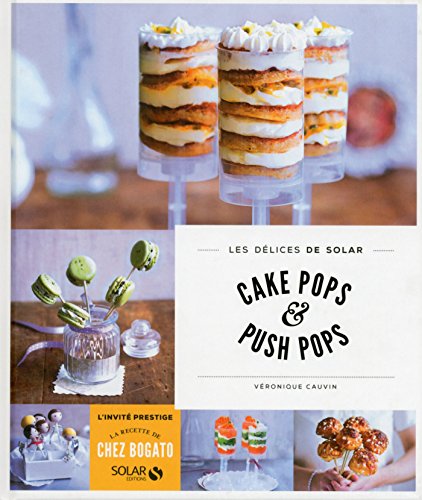 Download Cake pops et push pops - Les délices de Solar (DELICES SOLAR) Download Cake pops et push pops - Les délices de Solar (DELICES SOLAR)