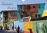 Buenos Aires (Wandkalender 2017 DIN A4 quer): Buenos Aires - die faszinierende Stadt des Tangos (Monatskalender, 14 Seiten ) (CALVENDO Orte) by