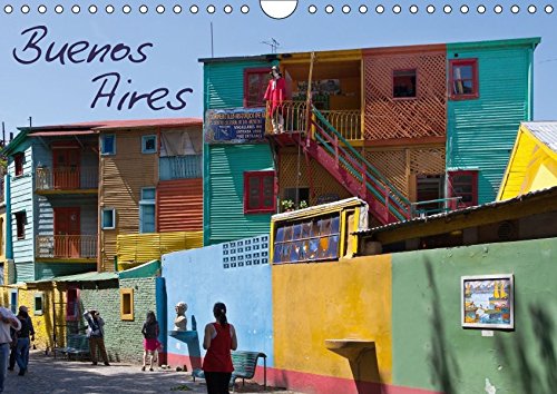 Buenos Aires (Wandkalender 2017 DIN A4 quer): Buenos Aires - die faszinierende Stadt des Tangos (Monatskalender, 14 Seiten ) (CALVENDO Orte)