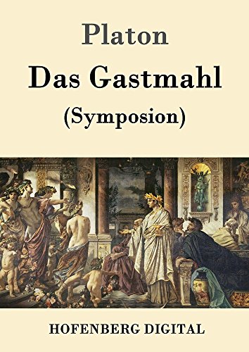 Download Das Gastmahl: (Symposion) Download Das Gastmahl: (Symposion)