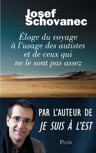 couverture de : Eloge du voyage &agrave; l'usage des autistes et de ceux qui ne ...