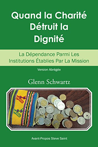 Quand La Charité Détruit La Dignité: La Dépendance Parmi Les Institutions Établies Par La Mission gratuit Quand La Charité Détruit La Dignité: La Dépendance Parmi Les Institutions Établies Par La Mission gratuit
