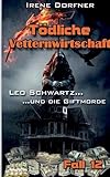Cover zum Buch Tödliche Vetternwirtschaft: Leo Schwa...