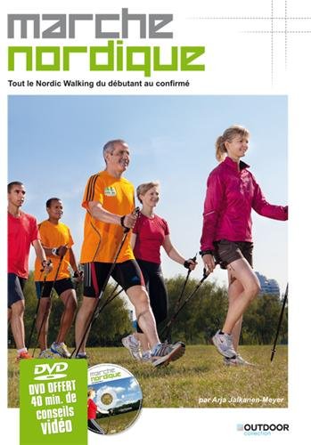 Download Marche nordique, tout le Nordic Walking du débutant au confirmé Download Marche nordique, tout le Nordic Walking du débutant au confirmé
