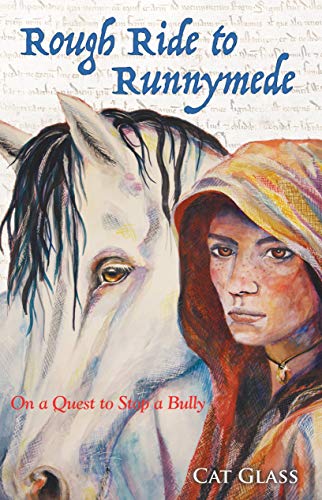 Rough Ride to Runnymede: On a Quest to Stop a Bully