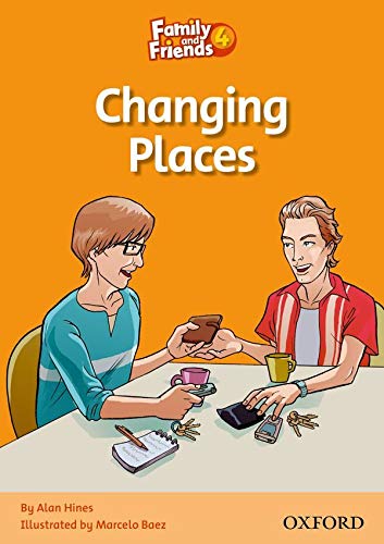 Family and Friends 4 Changing Places (Family & Friends Readers)