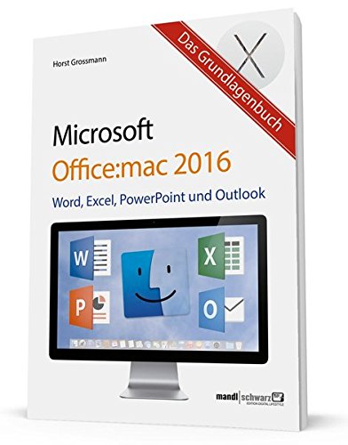 Download Das Grundlagenbuch zu Microsoft Office 2016 für Mac - Word, Excel, PowerPoint & Outlook hilfreich erklärt | aktuell zu OS X El Capitan Download Das Grundlagenbuch zu Microsoft Office 2016 für Mac - Word, Excel, PowerPoint & Outlook hilfreich erklärt | aktuell zu OS X El Capitan