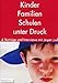 Produktbild Kinder, Familien, Schulen unter Druck [2 DVDs]