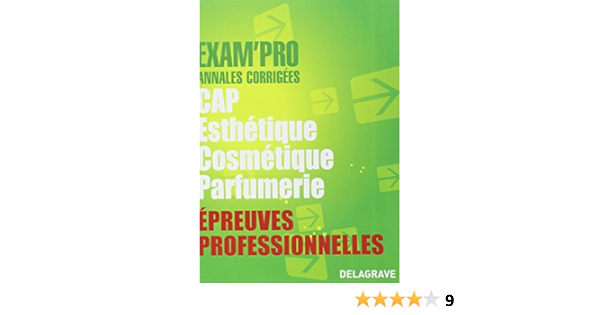 Epreuves Professionnelles Cap Esthetique Cosmetique Parfumerie Annales Corrigees Amazon Fr Coussirat Dany Livres