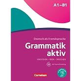 Grammatik aktiv: Ubungsgrammatik A1-B1 mit Audios online