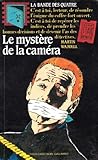 La bande des quatre, N°  4 : Le mystère de la caméra